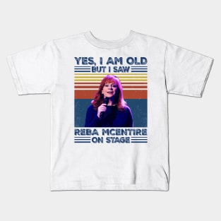 Retro Yes I'm Old But I Saw Reba McEntire On Stage Kids T-Shirt